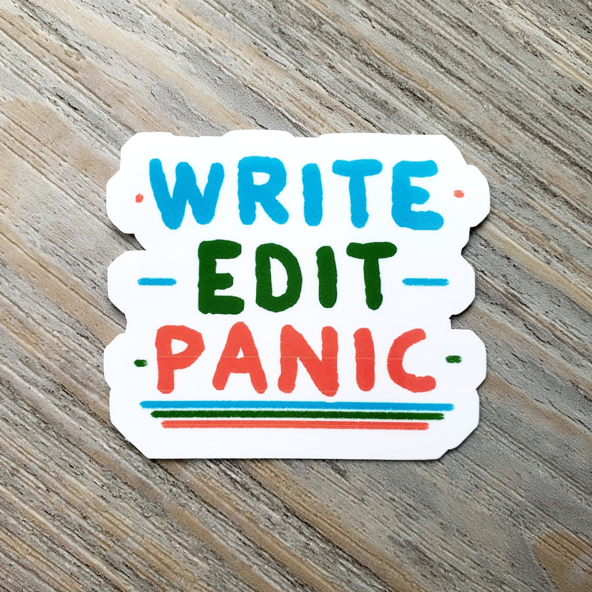 Write, Edit, Panic Vinyl Sticker