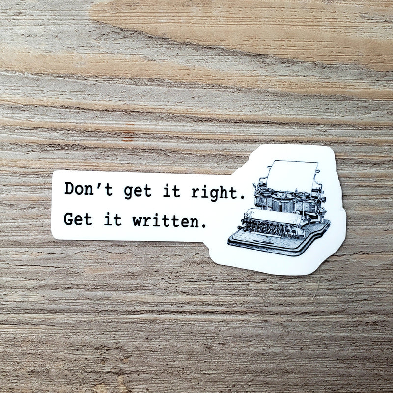 Get it Written Vinyl Sticker