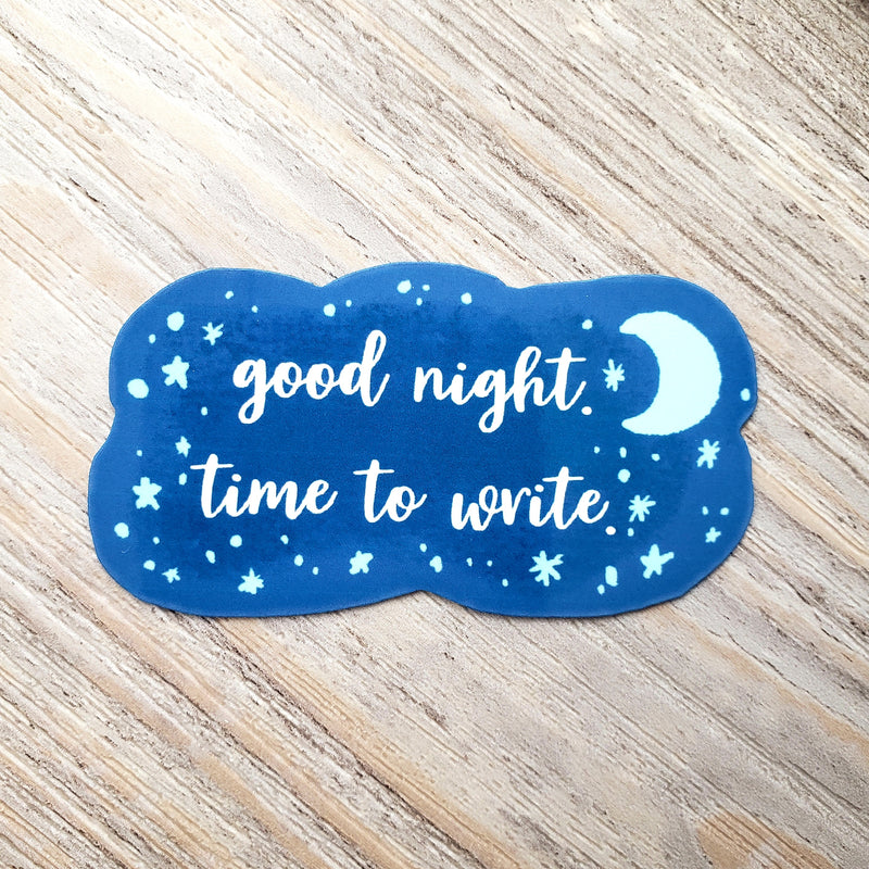 Good Night, Time to Write Vinyl Sticker